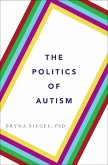 The Politics of Autism (eBook, ePUB)