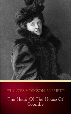 The Head of the House of Coombe (eBook, ePUB) - Hodgson Burnett, Frances