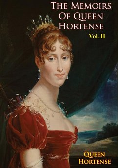 Cover Memoirs of Queen Hortense Vol. II (eBook, ePUB)