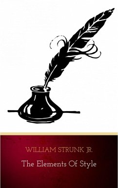 The Elements of Style (eBook, ePUB) - Strunk Jr., William