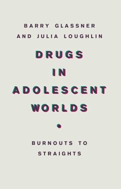 Drugs In Adolescent Worlds (eBook, PDF) Drugs In Adolescent Worlds (eBook, PDF)