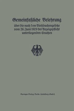 Cover Gemeinfaßliche Belehrung über die nach dem Viehseuchengesetze vom 26. Juni 1909 der Anzeigepflicht unterliegenden Seuchen (eBook, PDF)