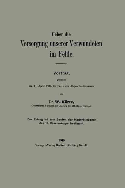 Ueber die Versorgung unserer Verwundeten im Felde (eBook, PDF)