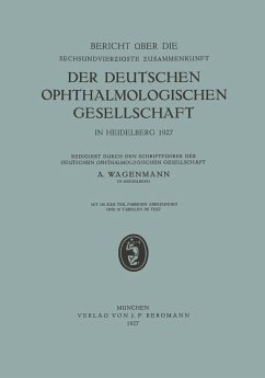 Cover Bericht über die Sechsundvierzigste Zusammenkunft der Deutschen Ophthalmologischen Gesellschaft in Heidelberg 1927 (eBook, PDF)