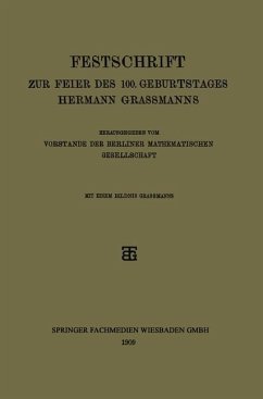 Festschrift zur Feier des 100. Geburtstages Hermann Grassmanns (eBook, PDF) - Vorstande Der Berliner Mathematischen Gesellschaft