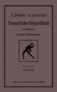 Neuzeitliche Körperschule (eBook, PDF) - Petersen, Richard; Andreassen, Alfred