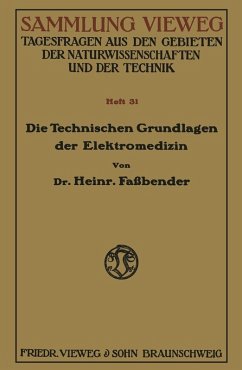 Die Technischen Grundlagen der Elektromedizin (eBook, PDF) - Fassbender, Heinrich