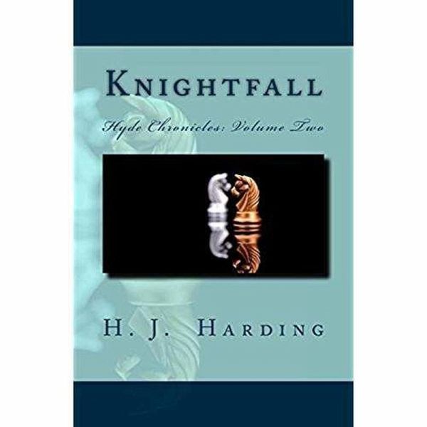 Knightfall (Hyde Chronicles, #2) (eBook, ePUB) Knightfall (Hyde Chronicles, #2) (eBook, ePUB)