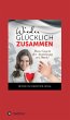 Wieder glücklich zusammen (eBook, ePUB) - Bild 1