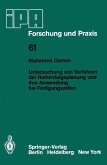 Untersuchung von Verfahren der Reihenfolgeplanung und ihre Anwendung bei Fertigungszellen (eBook, PDF) Untersuchung von Verfahren der Reihenfolgeplanung und ihre Anwendung bei Fertigungszellen (eBook, PDF)