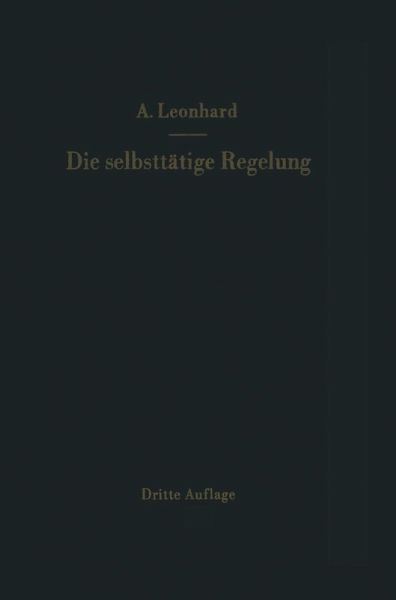 Die selbsttätige Regelung (eBook, PDF) Die selbsttätige Regelung (eBook, PDF)