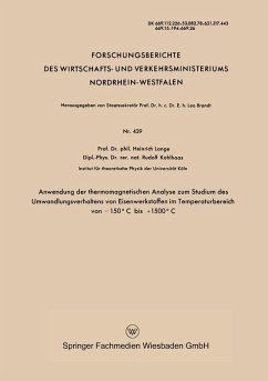 Anwendung der thermomagnetischen Analyse zum Studium des Umwandlungsverhaltens von Eisenwerkstoffen im Temperaturbereich von -150°C bis +1500°C (eBook, PDF) - Lange, Heinrich
