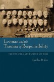 Levinas and the Trauma of Responsibility (eBook, ePUB)