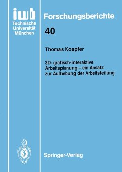 3D-grafisch-interaktive Arbeitsplanung - ein Ansatz zur Aufhebung der Arbeitsteilung (eBook, PDF) - Koepfer, Thomas