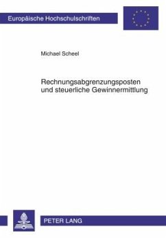 Rechnungsabgrenzungsposten und steuerliche Gewinnermittlung (eBook, PDF) - Scheel, Michael
