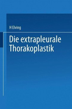 Die extrapleurale Thorakoplastik (eBook, PDF) - Elving, H.