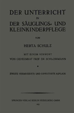 Der Unterricht in der Säuglings- und Kleinkinderpflege (eBook, PDF) - Schulz, Herta; Schloßmann, Arthur