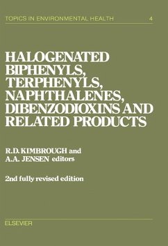 Halogenated Biphenyls, Terphenyls, Naphthalenes, Dibenzodioxins and Related Products (eBook, PDF)