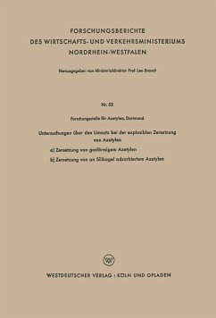 Untersuchungen über den Umsatz bei der explosiblen Zersetzung von Azetylen (eBook, PDF) - Loparo, Kenneth A.