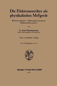 Die Elektronenröhre als physikalisches Meßgerät (eBook, PDF) - Schintlmeister, Josef