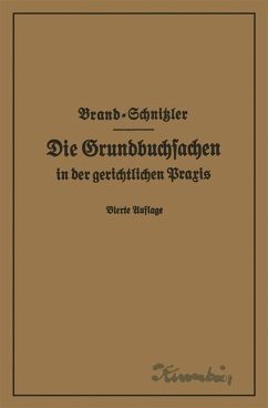 Cover Die Grundbuchsachen in der gerichtlichen Praxis einschließlich Aufwertung der Grundstückspfandrechte (eBook, PDF)