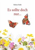 Es sollte doch nur ... (eBook, ePUB) Es sollte doch nur ... (eBook, ePUB)