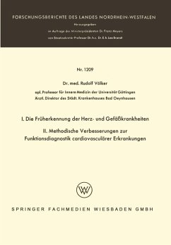 I. Die Früherkennung der Herz- und Gefäßkrankheiten. II. Methodische Verbesserungen zur Funktionsdiagnostik cardiovasculärer Erkrankungen (eBook, PDF) - Völker, Rudolf