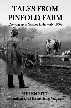 Tales From Pinfold Farm: Growing up in Yardley in the early 1990s (The Birmingham Local History Series, #1) (eBook, ePUB) - Pitt, Helen