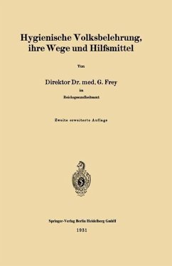 Hygienische Volksbelehrung, ihre Wege und Hilfsmittel (eBook, PDF) - Frey, Gottfried