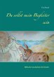 Du sollst mein Begleiter sein (eBook,... - Bild 1