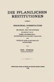 Die Pflanzlichen Restitutionen (eBook, PDF) Die Pflanzlichen Restitutionen (eBook, PDF)