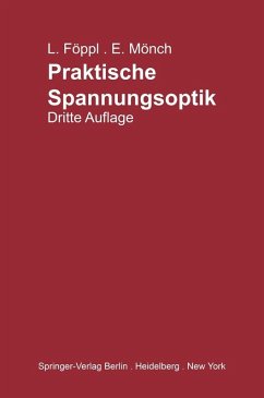 Praktische Spannungsoptik (eBook, PDF) - Föppl, Ludwig; Mönch, Ernst
