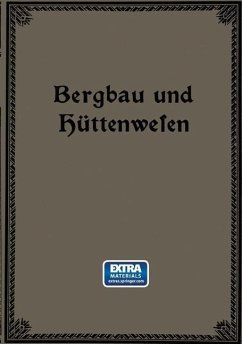 Bergbau und Hüttenwesen (eBook, PDF) - Treptow, Emil; Wüst, Fritz; Borchers, Wilhelm