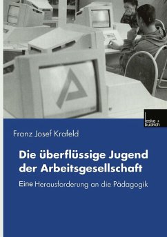 Die überflüssige Jugend der Arbeitsgesellschaft (eBook, PDF) - Krafeld, Franz Josef
