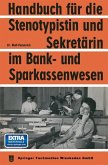Handbuch für die Stenotypistin und Sekretärin im Bank- und Sparkassenwesen (eBook, PDF)