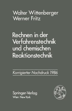 Rechnen in der Verfahrenstechnik und chemischen Reaktionstechnik (eBook, PDF) - Wittenberger, Walter; Fritz, Werner