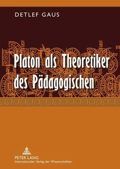 Platon als Theoretiker des Paedagogischen (eBook, PDF) - Gaus, Detlef