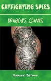 Catfighting Spies: Dragon's Claws (eBook, ePUB)