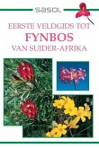 Eerste Veldgids tot Fynbos van Suider-Afrika (eBook, PDF)
