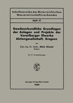 Gewässerkundliche Grundlagen der Anlagen und Projekte der Vorarlberger Illwerke Aktiengesellschaft, Bregenz (eBook, PDF) - Kieser, Alois