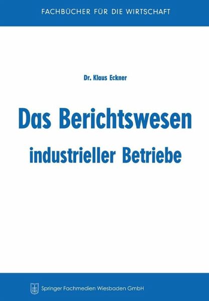 Das Berichtswesen industrieller Betriebe (eBook, PDF)