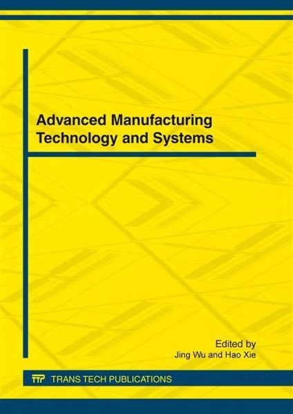 Advanced Manufacturing Technology and Systems (eBook, PDF)