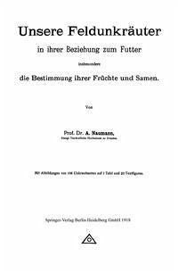 Cover Unsere Feldunkräuter in ihrer Beziehung zum Futter, insbesondere die Bestimmung ihrer Früchte und Samen (eBook, PDF)