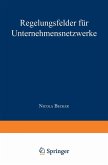 Regelungsfelder für Unternehmensnetzwerke (eBook, PDF)