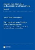 Die Legitimation der Medien nach dem Grundgesetz (eBook, PDF)