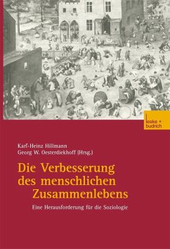 Cover Die Verbesserung des menschlichen Zusammenlebens (eBook, PDF)