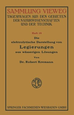 Die elektrolytische Darstellung von Legierungen aus wässerigen Lösungen (eBook, PDF) - Kremann, Robert Konrad