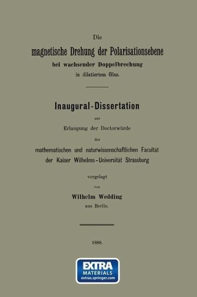 Die magnetische Drehung der Polarisationsebene bei wachsender Doppelbrechung in dilatiertem Glas (eBook, PDF)