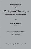 Kompendium der Röntgen-Therapie (Oberflächen- und Tiefenbestrahlung) (eBook, PDF)
