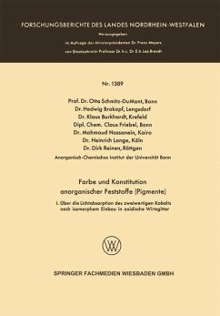 Farbe und Konstitution anorganischer Feststoffe (Pigmente) (eBook, PDF) - Mont, Otto Schmitz-Du; Brokopf, Hedwig; Burkhardt, Klaus; Friebel, Dipl. -Chem. Claus; Hassanein, Mahmoud; Lange, Heinrich; Reinen, Dirk